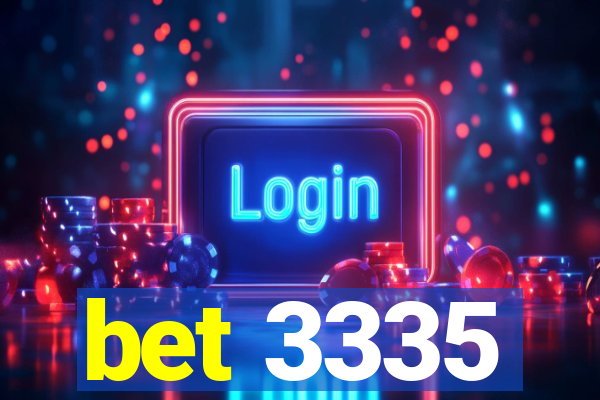 bet 3335
